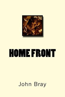 Home front by Bray, John a.