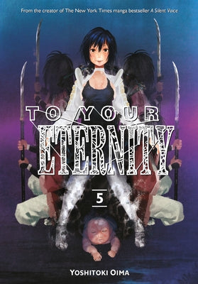 To Your Eternity 5 by Oima, Yoshitoki