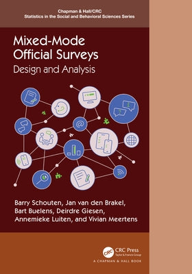 Mixed-Mode Official Surveys: Design and Analysis by Schouten, Barry