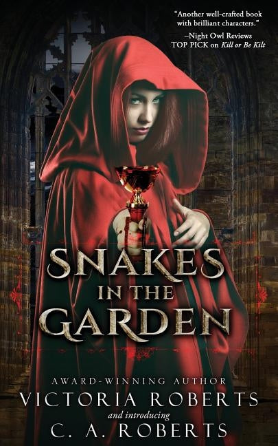 Snakes in the Garden by Roberts, C. a.