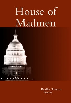 House of Madmen by Thomas, Bradley
