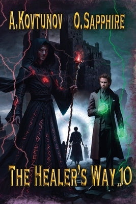 The Healer's Way (Book 10): A Portal Progression Fantasy Series by Kovtunov, Alexey