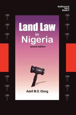 Land Law in Nigeria. Second Edition by Olong, Adefi