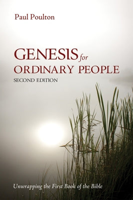Genesis for Ordinary People, Second Edition by Poulton, Paul