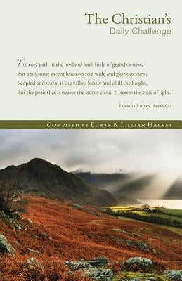 The Christian's Daily Challenge by Harvey, Edwin F.