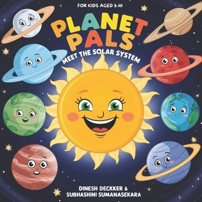 Planet Pals: Meet the Solar System: for Kids 5-10 by Sumanasekara, Subhashini