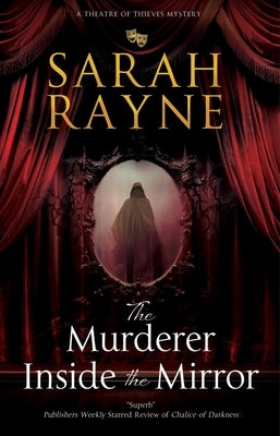 The Murderer Inside the Mirror by Rayne, Sarah