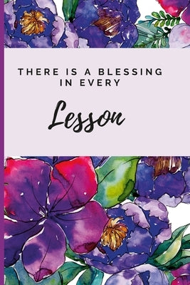 There Is A Blessing In Every Lesson by Starks, Jeketa