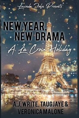 New Year, New Drama: A LaCroix Holiday by Crawford, Taugjaye