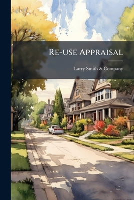 Re-use Appraisal: Castle Square, South end Urban Renewal Area Mass. R-56 by Larry Smith &. Company