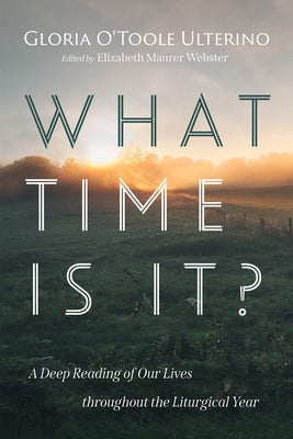 What Time Is It? by Ulterino, Gloria O'Toole