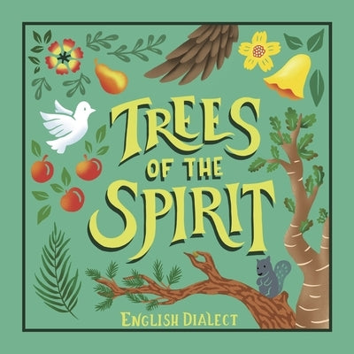 Trees of the Spirit: By English Dialect by English, Travis