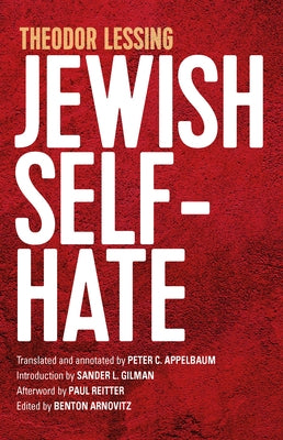 Jewish Self-Hate by Lessing, Theodor