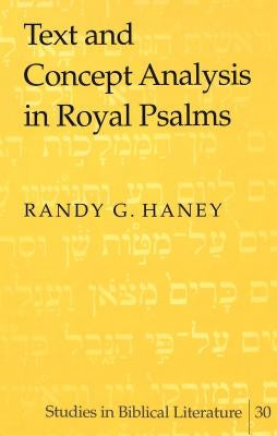 Text and Concept Analysis in Royal Psalms by Gossai, Hemchand