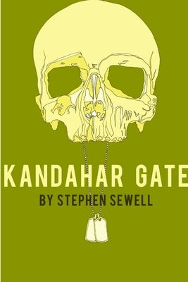 Kandahar Gate by Sewell, Stephen