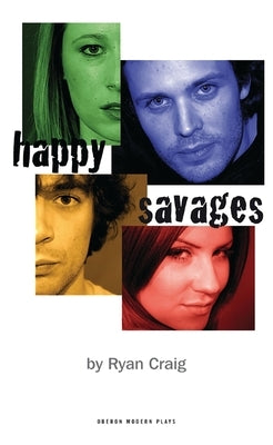 Happy Savages by Craig, Ryan