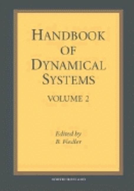 Handbook of Dynamical Systems: Volume 2 by Fiedler, B.