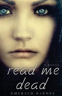 Read Me Dead by Barnes, Emerald