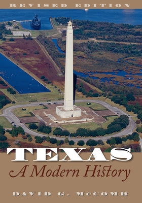 Texas: A Modern History by McComb, David G.