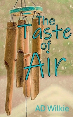 The Taste of Air by Wilkie, Ad