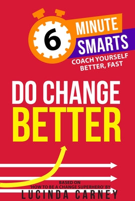 Do Change Better by Carney, Lucinda