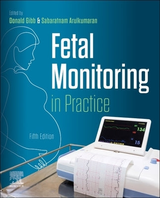Fetal Monitoring in Practice by Gibb, Donald