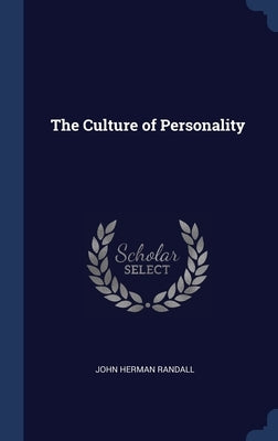 The Culture of Personality by Randall, John Herman