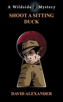 Shoot a Sitting Duck by Alexander, David