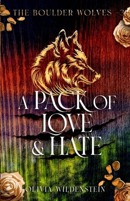 A Pack of Love and Hate by Wildenstein, Olivia