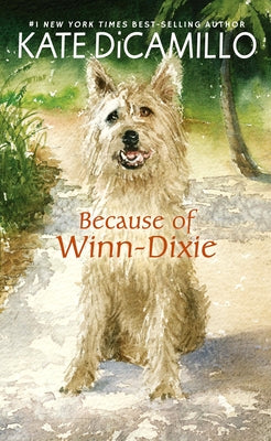 Because of Winn-Dixie by DiCamillo, Kate