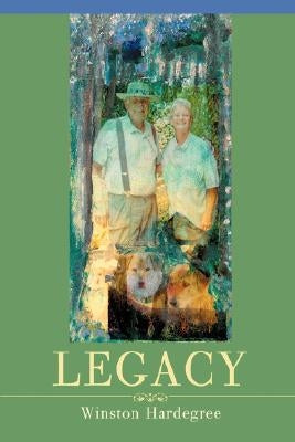 Legacy by Hardegree, Winston