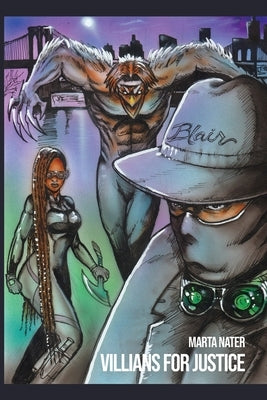 Villains for Justice by Nater, Marta