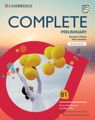 Complete Preliminary Student's Book with Answers English for Spanish Speakers by Heyderman, Emma