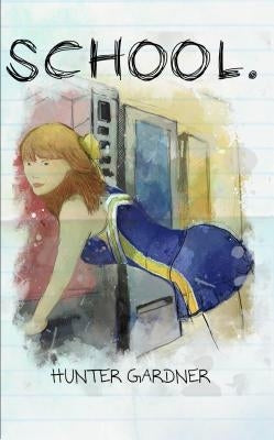 School by Gardner, Hunter