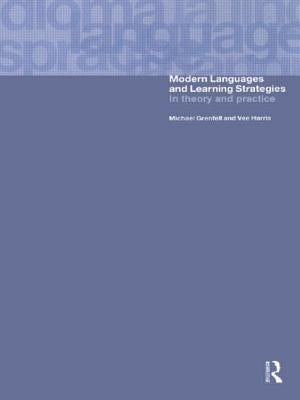 Modern Languages and Learning Strategies: In Theory and Practice by Grenfell, Michael