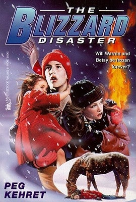The Blizzard Disaster by Kehret, Peg