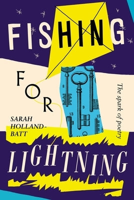 Fishing for Lightning: The Spark of Poetry by Holland-Batt, Sarah