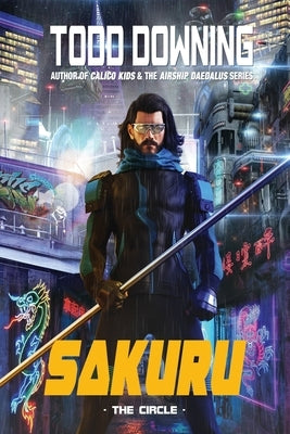 Sakuru: The Circle by Downing, Todd