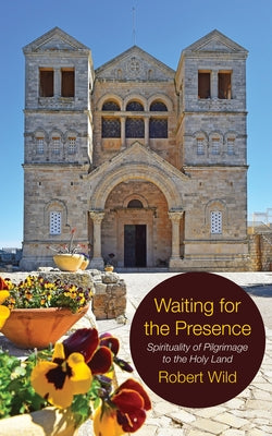 Waiting for the Presence by Wild, Robert