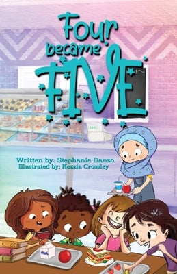 Four Became Five by Crossley, Kezzia