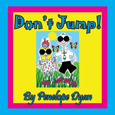 Don't Jump! by Dyan, Penelope