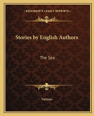 Stories by English Authors: The Sea by Various