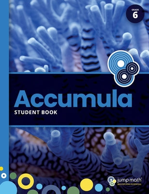 Accumula Student Book 6 by Mighton, John