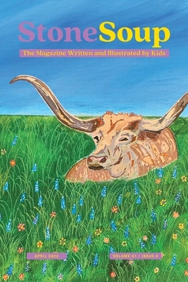 Stone Soup Magazine: April 2023 by Stone Soup