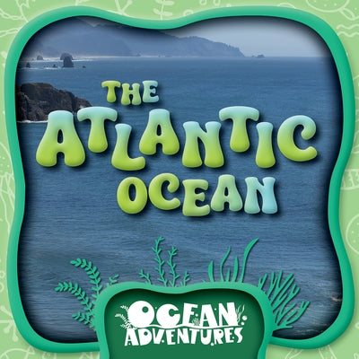 The Atlantic Ocean by Phillips-Bartlett, Rebecca