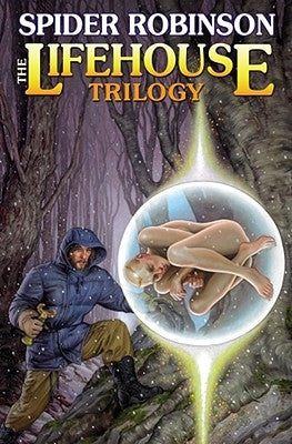 The Lifehouse Trilogy by Robinson, Spider