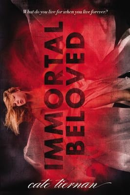 Immortal Beloved by Tiernan, Cate