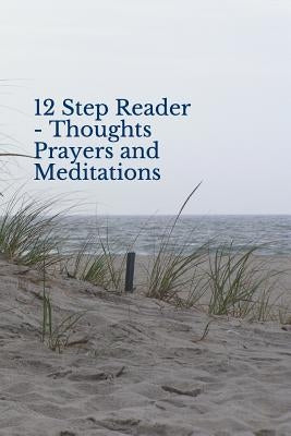 12 Step Reader - Thoughts Prayers and Meditations by Sagendorph, Lloyd