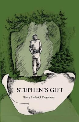 Stephen's Gift by Degenhardt, Nancy Frederick