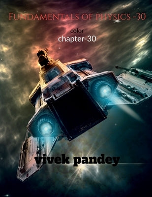 Fundamentals of physics -30 color by Pandey, Vivek